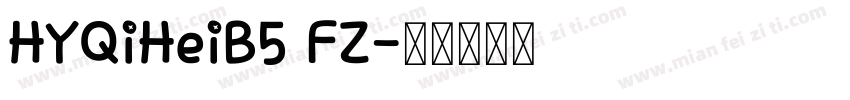 HYQiHeiB5 FZ字体转换